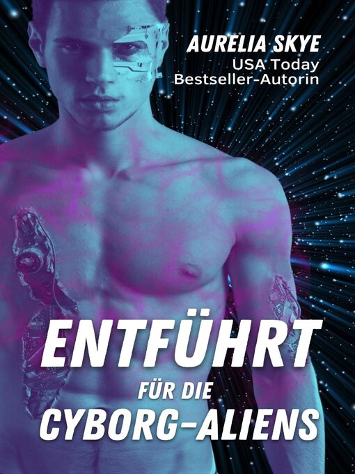 Title details for Entführt für die Cyborg-Aliens by Aurelia Skye - Available